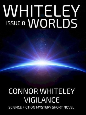 cover image of Whiteley Worlds Issue 8